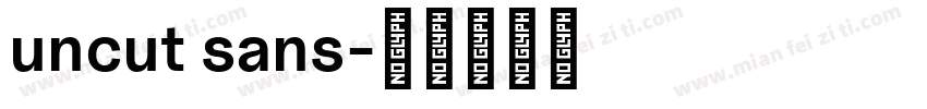 uncut sans字体转换